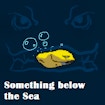 Something Below The Sea